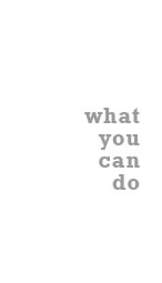 What You Can Do